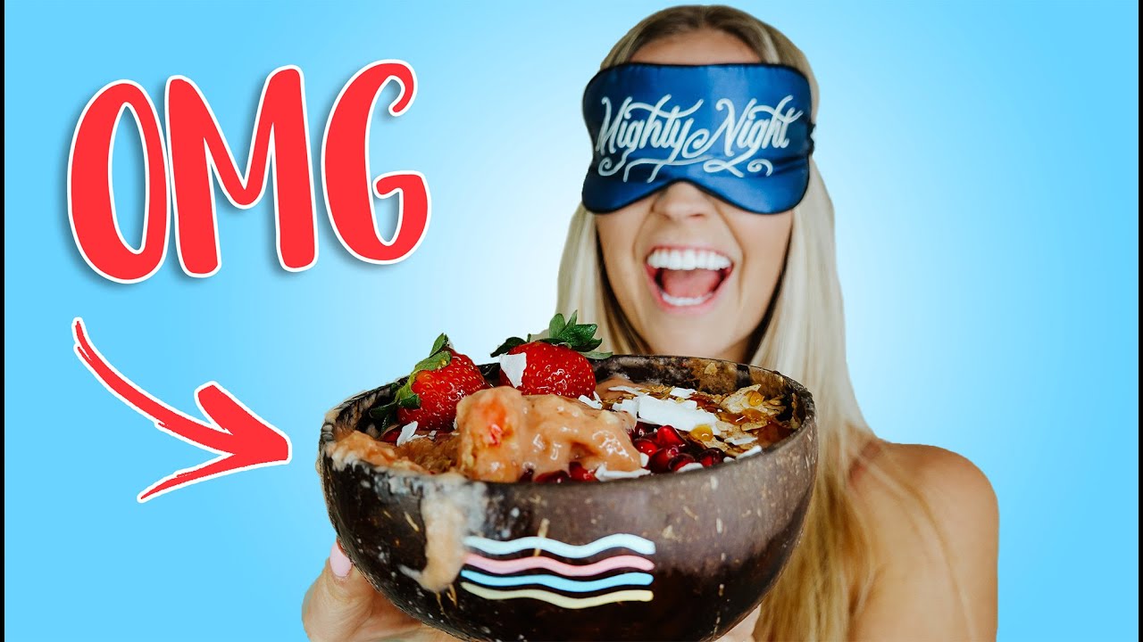 Making a Smoothie Bowl BLINDFOLDED HAHAH