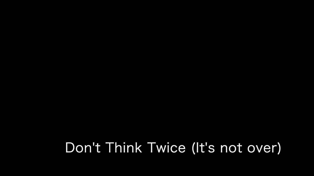 (Syrup16g)Don't Think Twice (It's not over) - Cover - tayajis