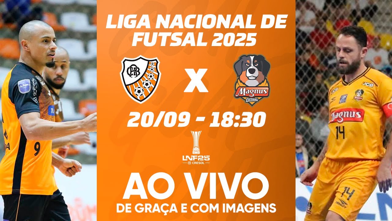 CARLOS BARBOSA X MAGNUS | LIGA NACIONAL DE FUTSAL - LNF 2025 | AO VIVO E COM IMAGENS