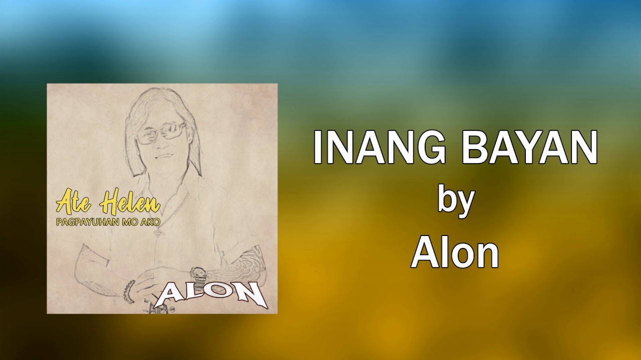 INANG BAYAN - Alon (Lyric Video)