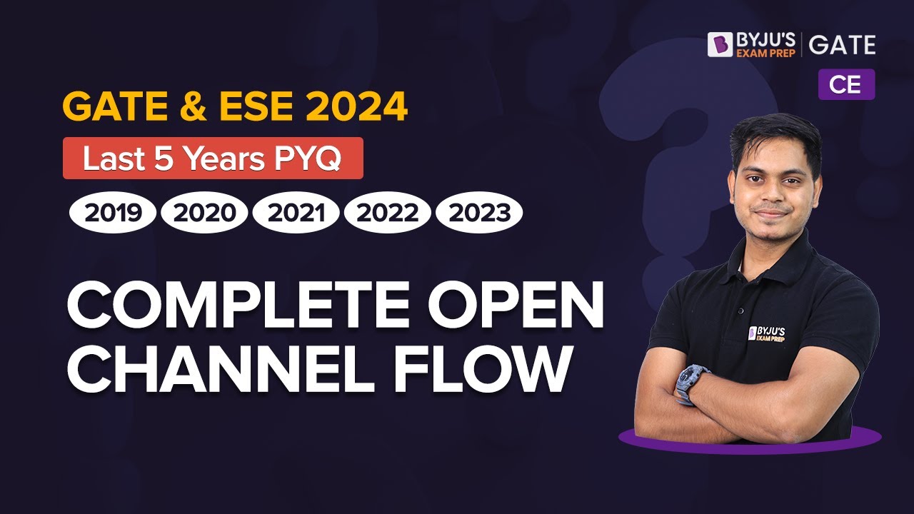 Open Channel Flow (OCF) Previous Year Questions | Civil Engineering | BYJU'S GATE