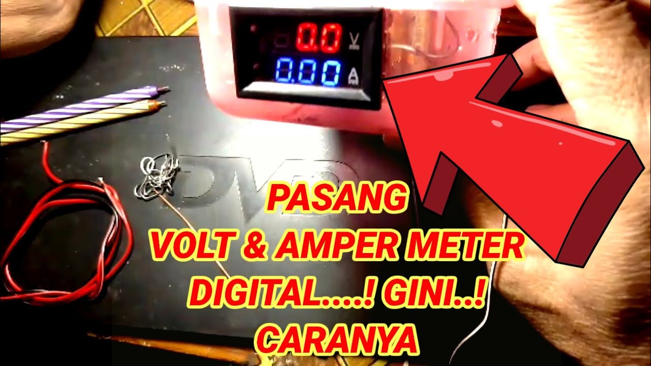 CARA MERAKIT VOLT & AMPER METER DIGITAL