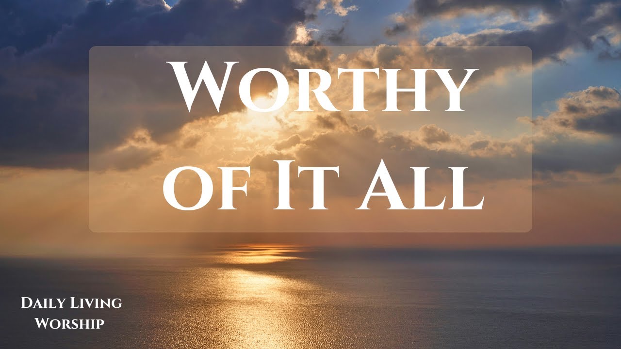 Worthy of It All | 1 Hour Piano Instrumental | Prayer, Peace, Patience, Presence, Worship