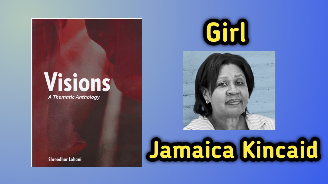 Girl By Jamaica Kincaid Summary In Nepali | Girl Summary In Nepali BBS 2nd Year English Vision