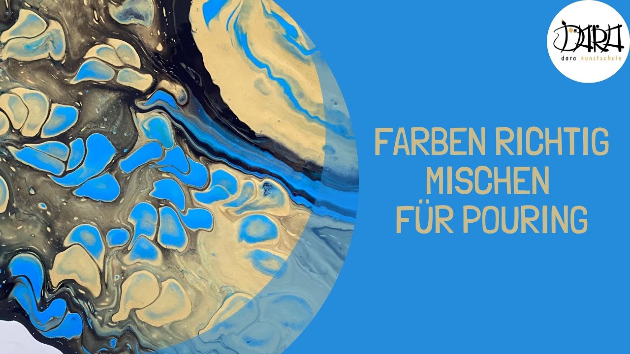 Schritt für Schritt: POURING für Anfänger | Richtig Farben mischen | Grundrezeptur | Deutsch