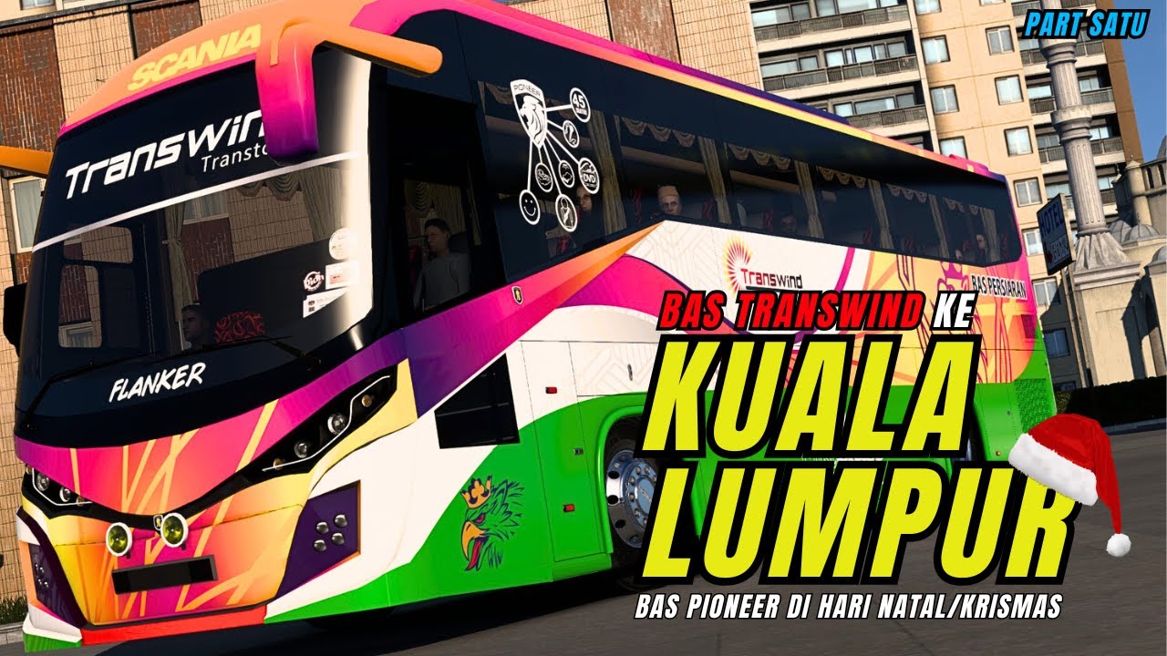 BAWAK BAS PIONEER TRANSWIND SEMPENA CUTI NATAL KE KUALA LUMPUR ! - ETS2