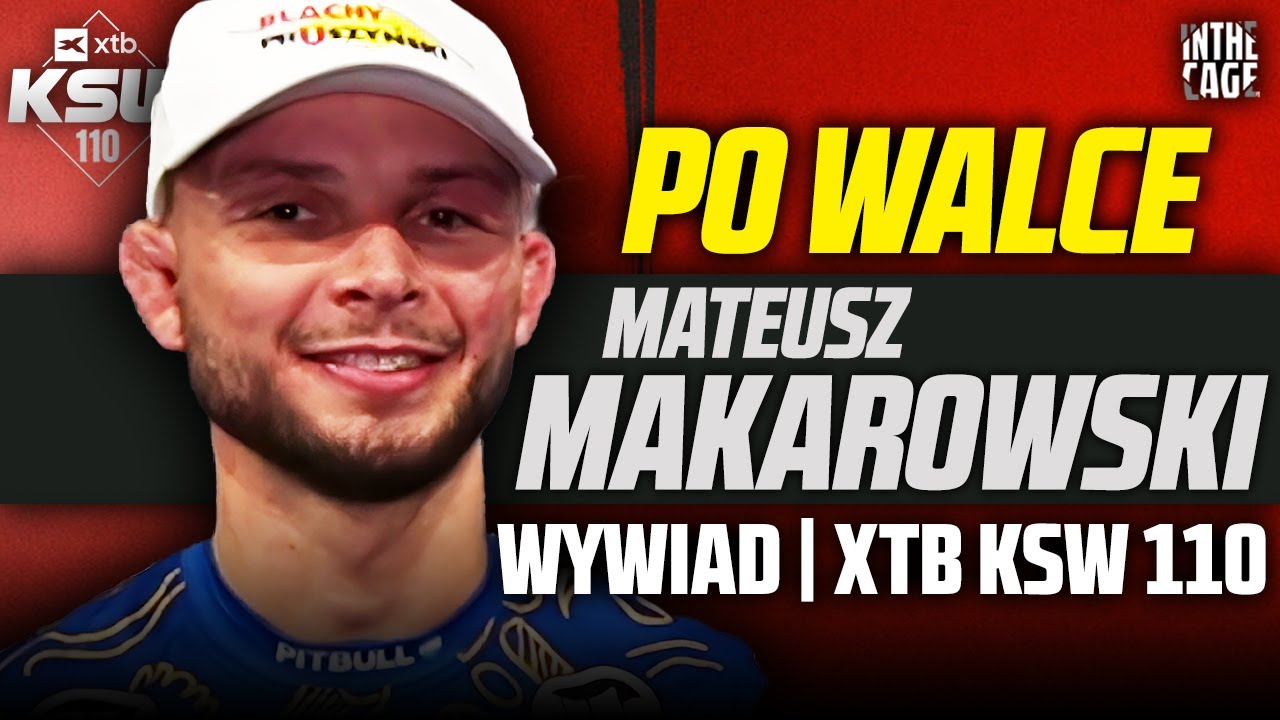 Mateusz MAKAROWSKI rozbija PAIVĘ na KSW 110! - 