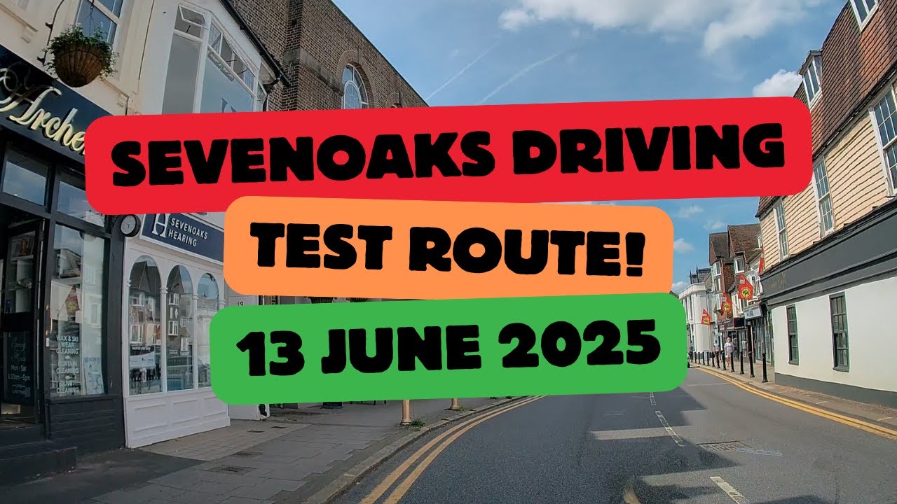 Sevenoaks Driving Test Route on 13 June 2025