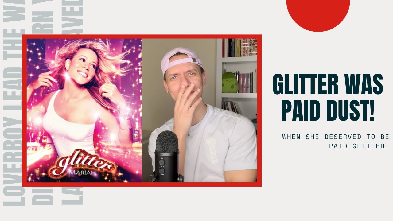 Reaction to Mariah Carey - Glitter (Movie Soundtrack)