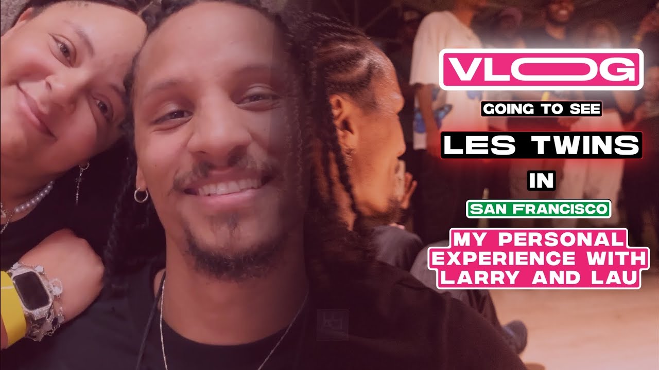 Vlog - going to see Les Twins in San Francisco