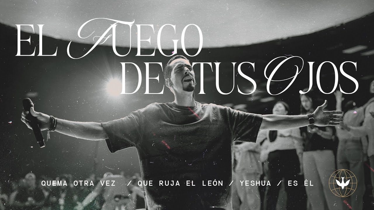 Somos Uno Worship - El Fuego de Tus Ojos / Quema Otra Vez / Que Ruja el León / Yeshua / Es Él