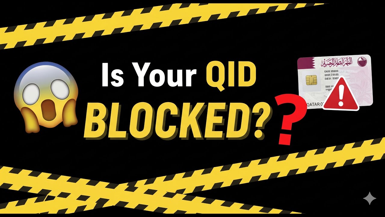 How to Check Qatar ID Block Online (2025) | Reasons & Solutions for QID Blocked Status