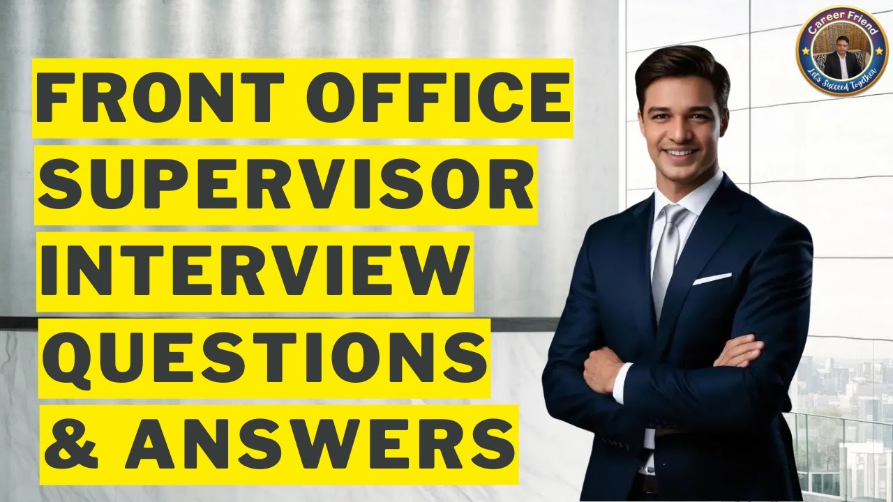 Hotel Front Desk Supervisor Interview Questions and Answers!
