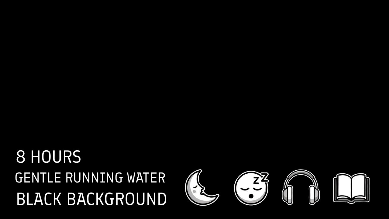 7 Hours Gentle Running Water - Black Screen  Deep Sleep, Relaxation & Concentration
