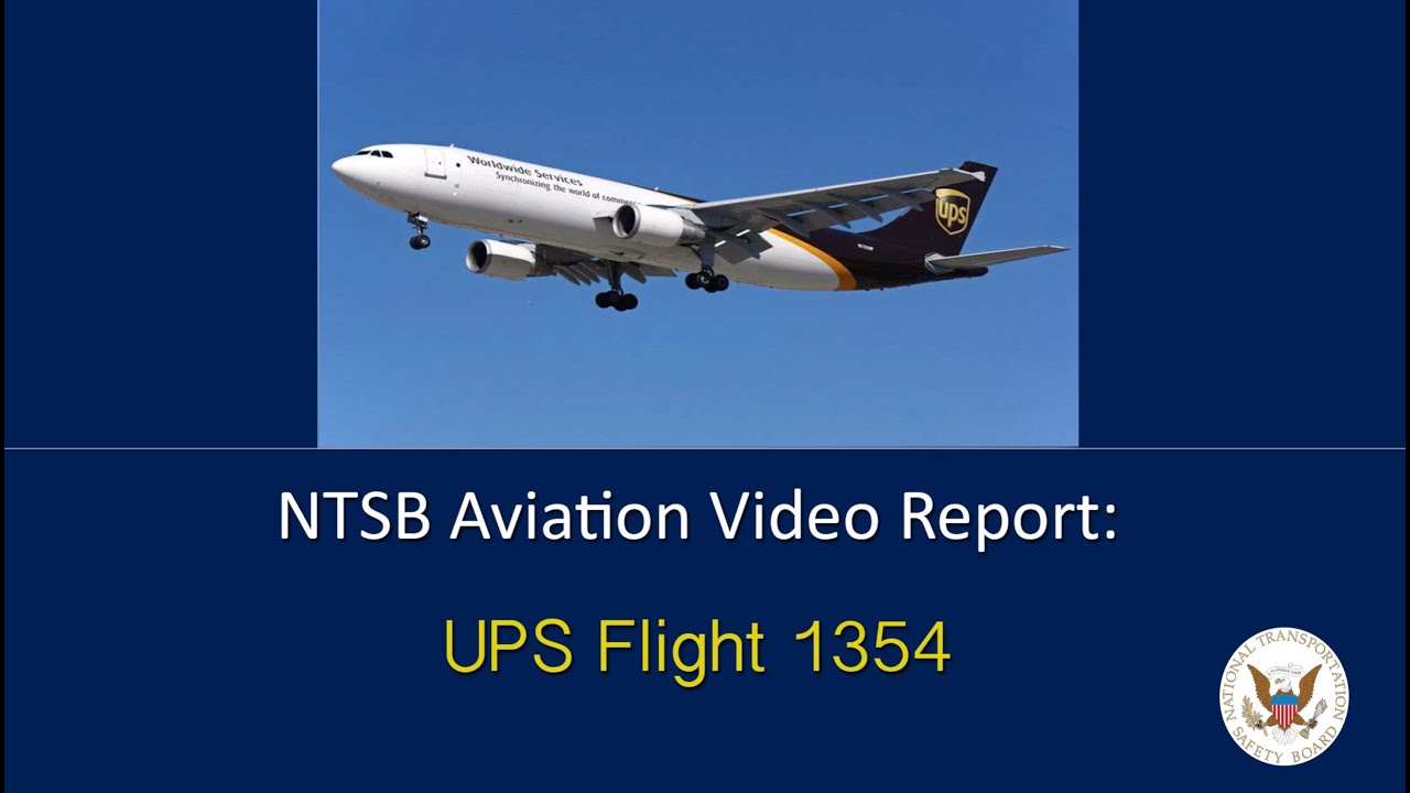 NTSB video companion to UPS 1354 accident report