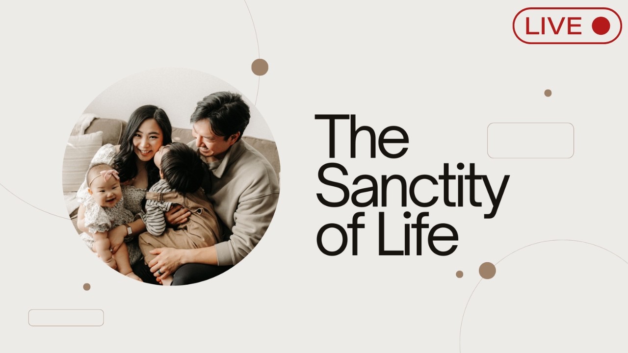 The Sanctity of Life