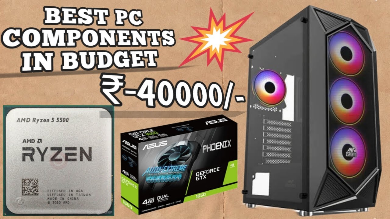 Best PC COMPONENTS IN BUDGET 40000/- | RYZEN 5 5500 | GTX1650 | 