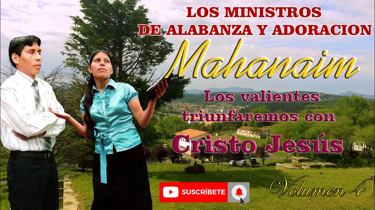 MINISTROS DE ALABANZA Y ADORACION - MAHANAIM VOLUMEN 4 // FULL HD