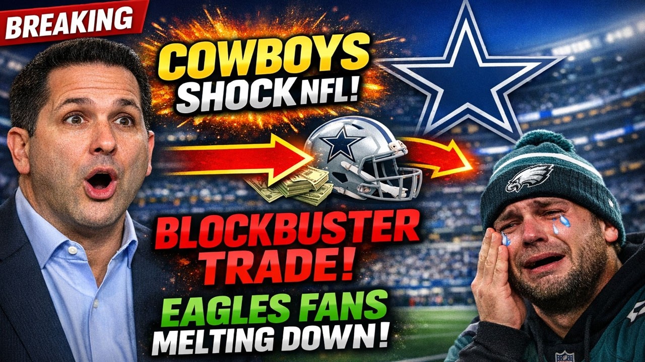 Cowboys Just SHOCKED The NFL With This Trade And Eagles Fans Are LOSING IT 😱