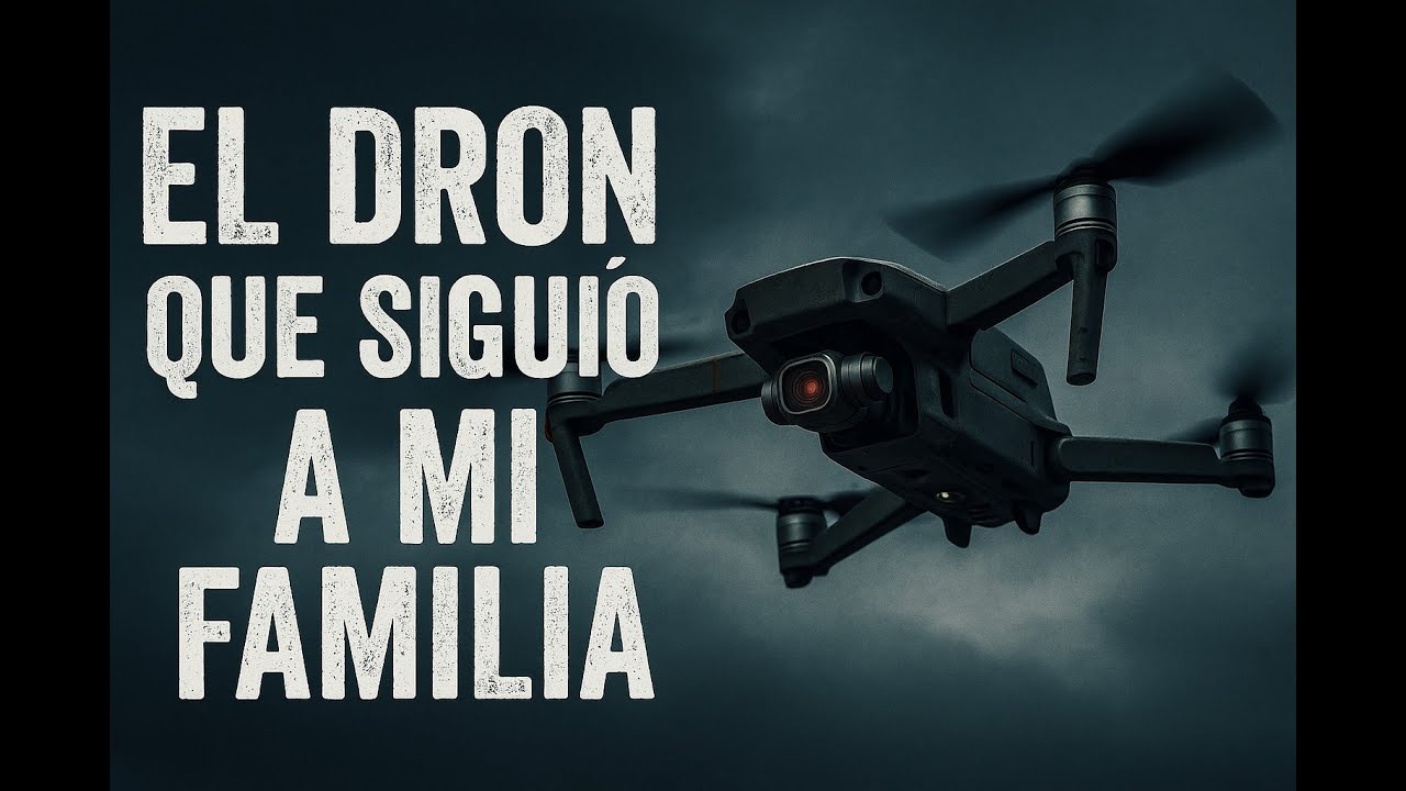 EL DRON QUE SIGUIO A MI FAMILIA (Creepypasta) Trovip Scary Stories