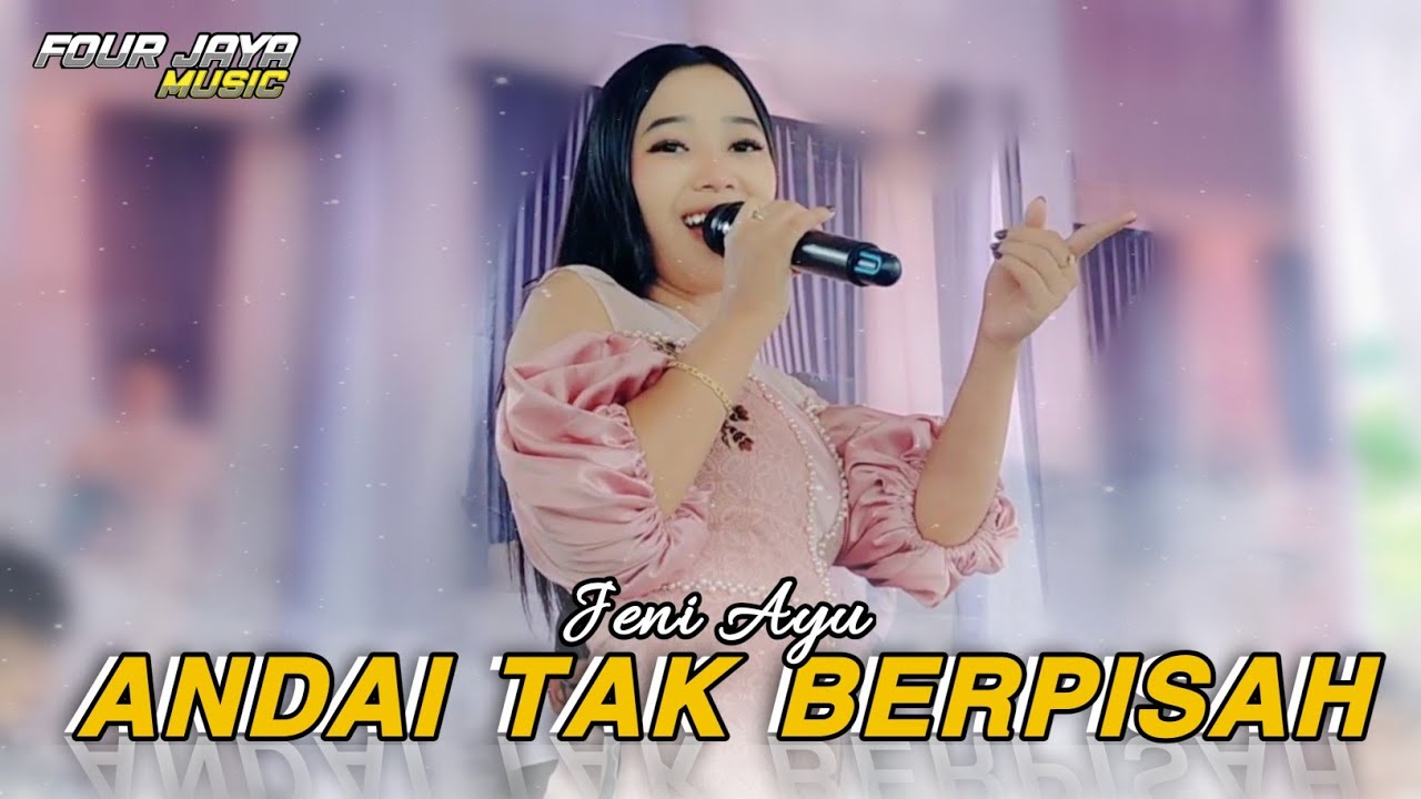 ANDAI TAK BERPISAH - Jeni Ayu | Friends Nada | FJ Record di Lojejer