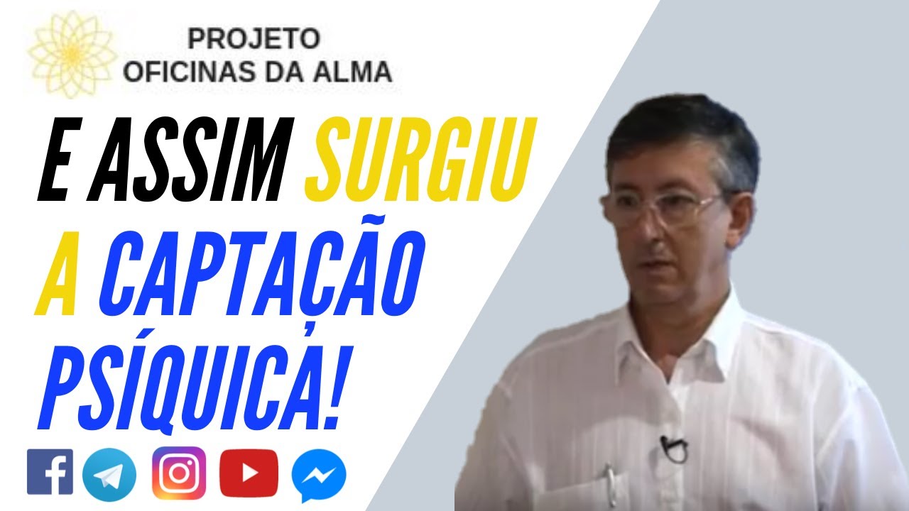 E assim surgiu a Captação Psíquica!