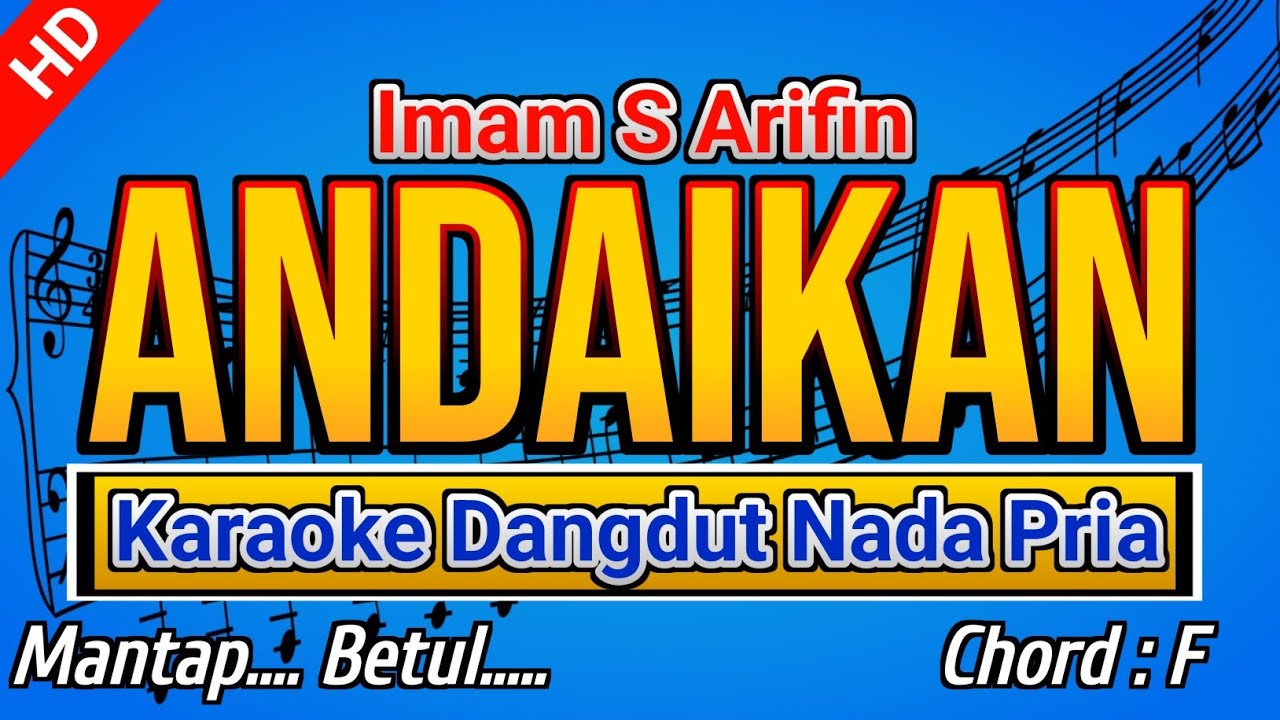 ANDAIKAN (Imam S Arifin) Karaoke Dangdut Nada Pria
