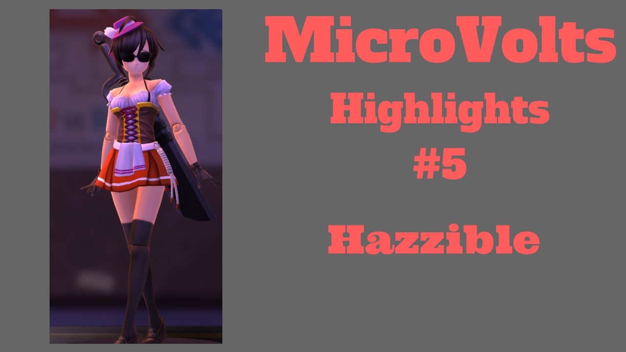 MicroVolts - Highlights #5 - Hazzible