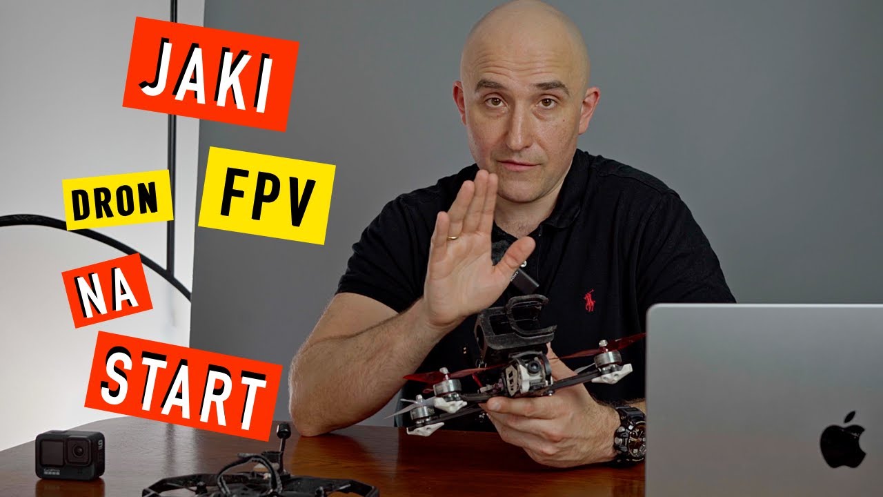 JAKI DRON FPV na początek, w 2022?