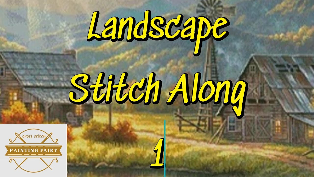 Landscape 1  #flosstube  #pointdecroix #unboxing #crosstitch #paintingfairy #stampedcrossstitch