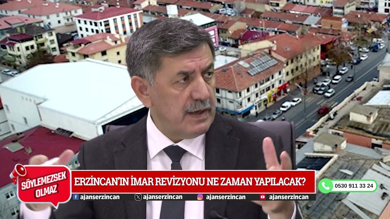 ERZİNCAN'IN İMAR REVİZYONU NE ZAMAN YAPILACAK?