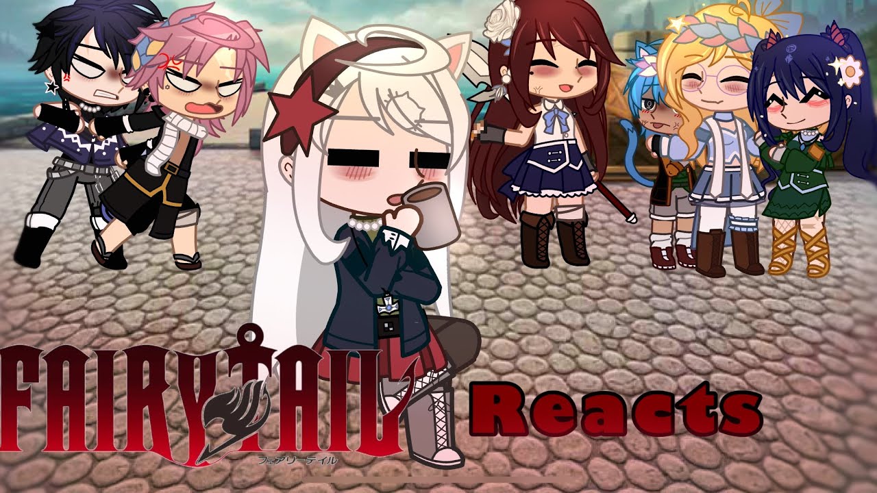 {°WIP° FairyTail reacts to Lucy🗝️}