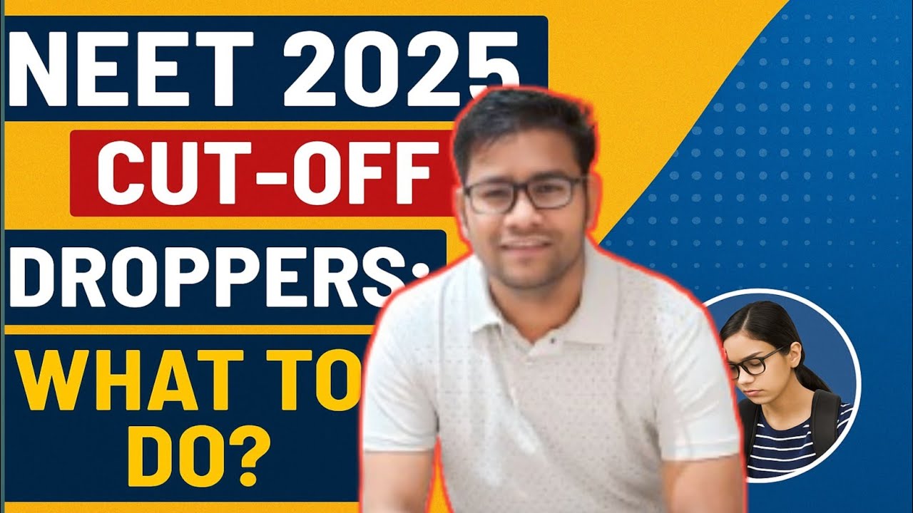 🎯 NEET 2025 Cut-Off Out! | Droppers ke liye Kya Raasta Hai? 💥