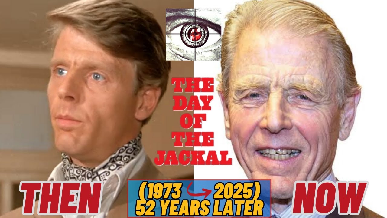 🌟The Day of the Jackal🌟 Cast Then and Now (1973 VS 2025) How Have They Changed 52 Years Later?