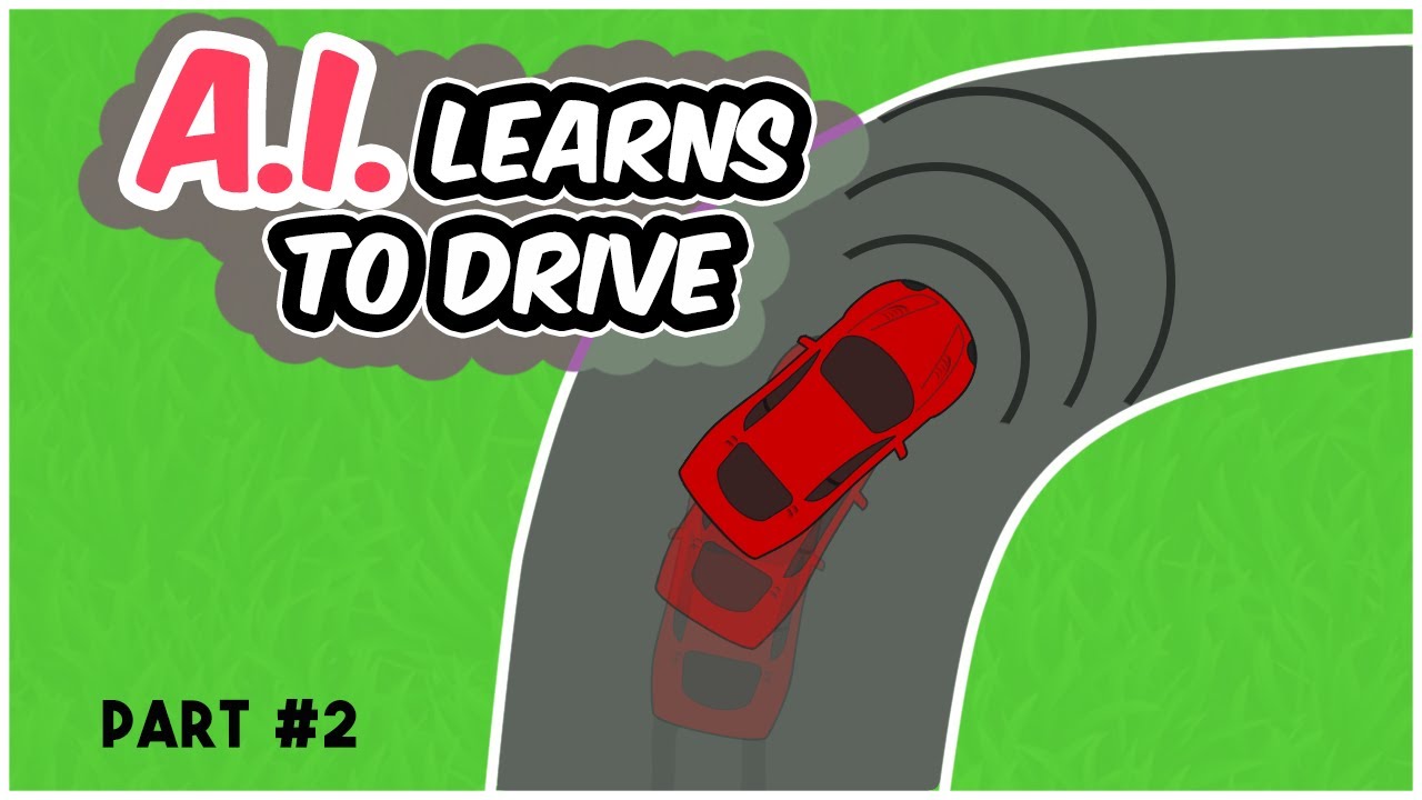 A.I. Learns to DRIVE #2 - The Driving Car