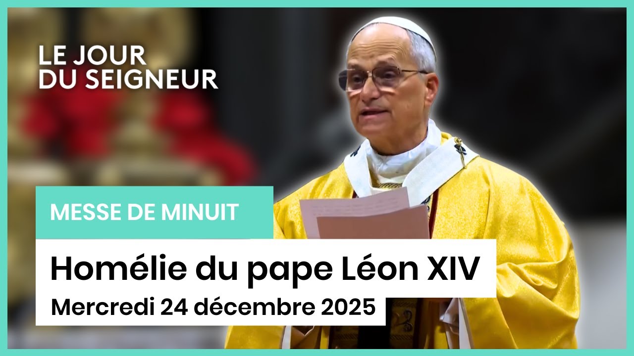 Messe de Minuit 2025&nbsp;: Hom&eacute;lie du pape L&eacute;on XIV