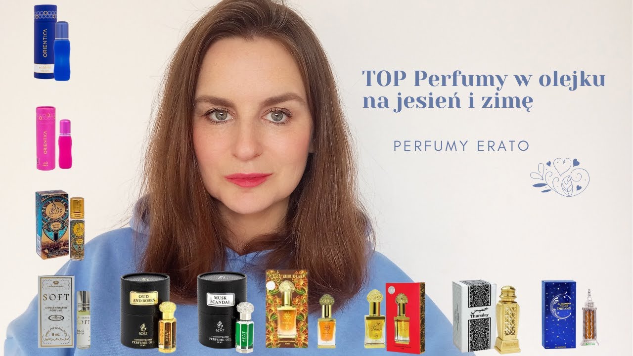 TOP Perfumy w olejku na jesień i zimę | Perfumy Erato