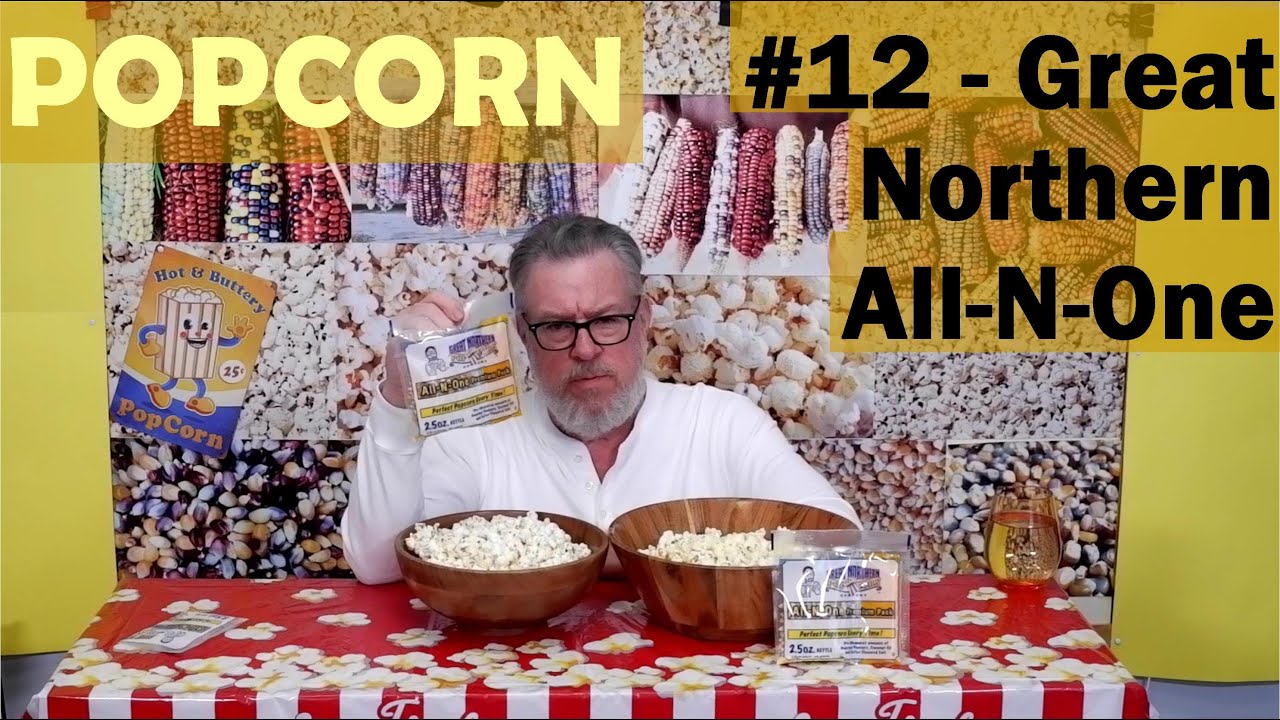 Popcorn # 12 - Great Northern Popcorn and All-N-One Premium Pack