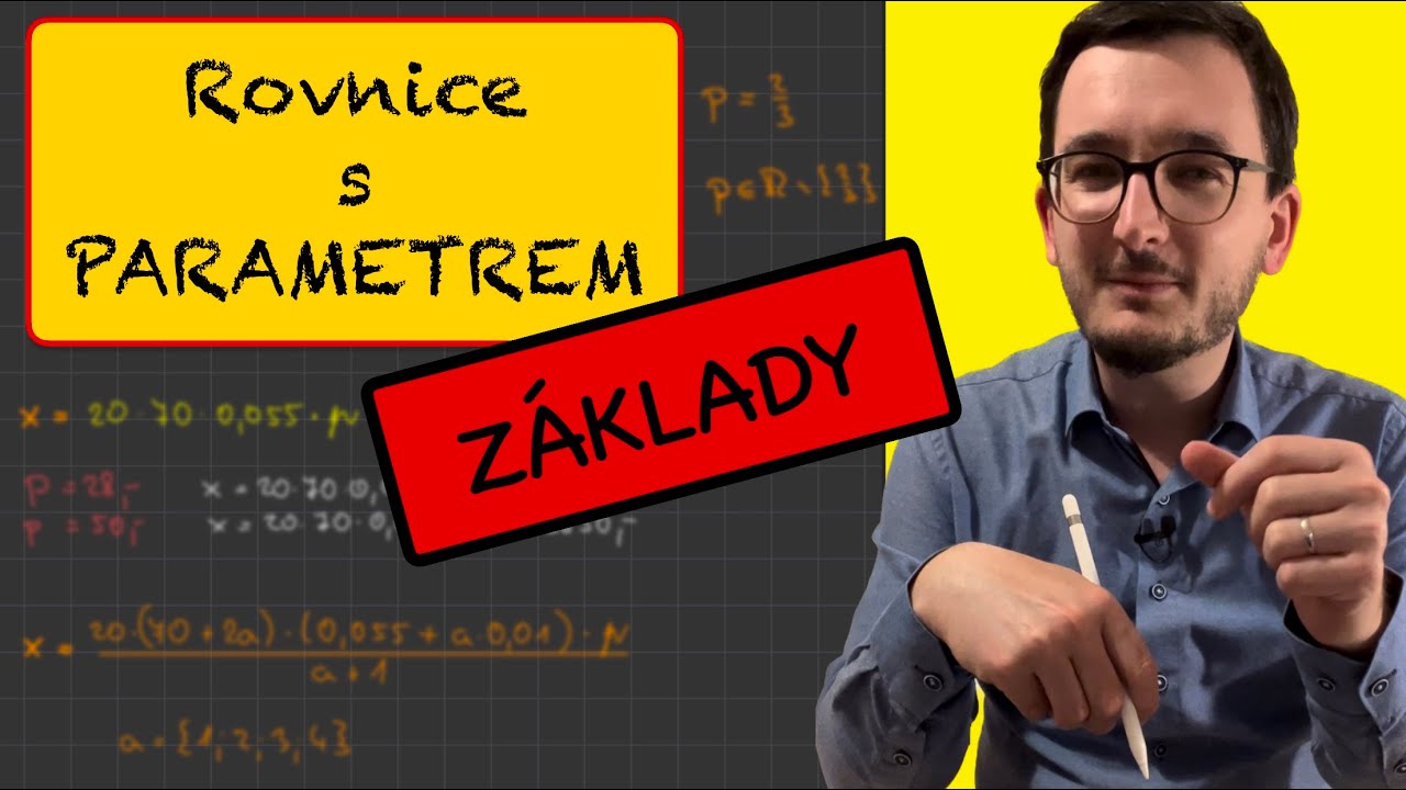 Rovnice s parametrem - základy