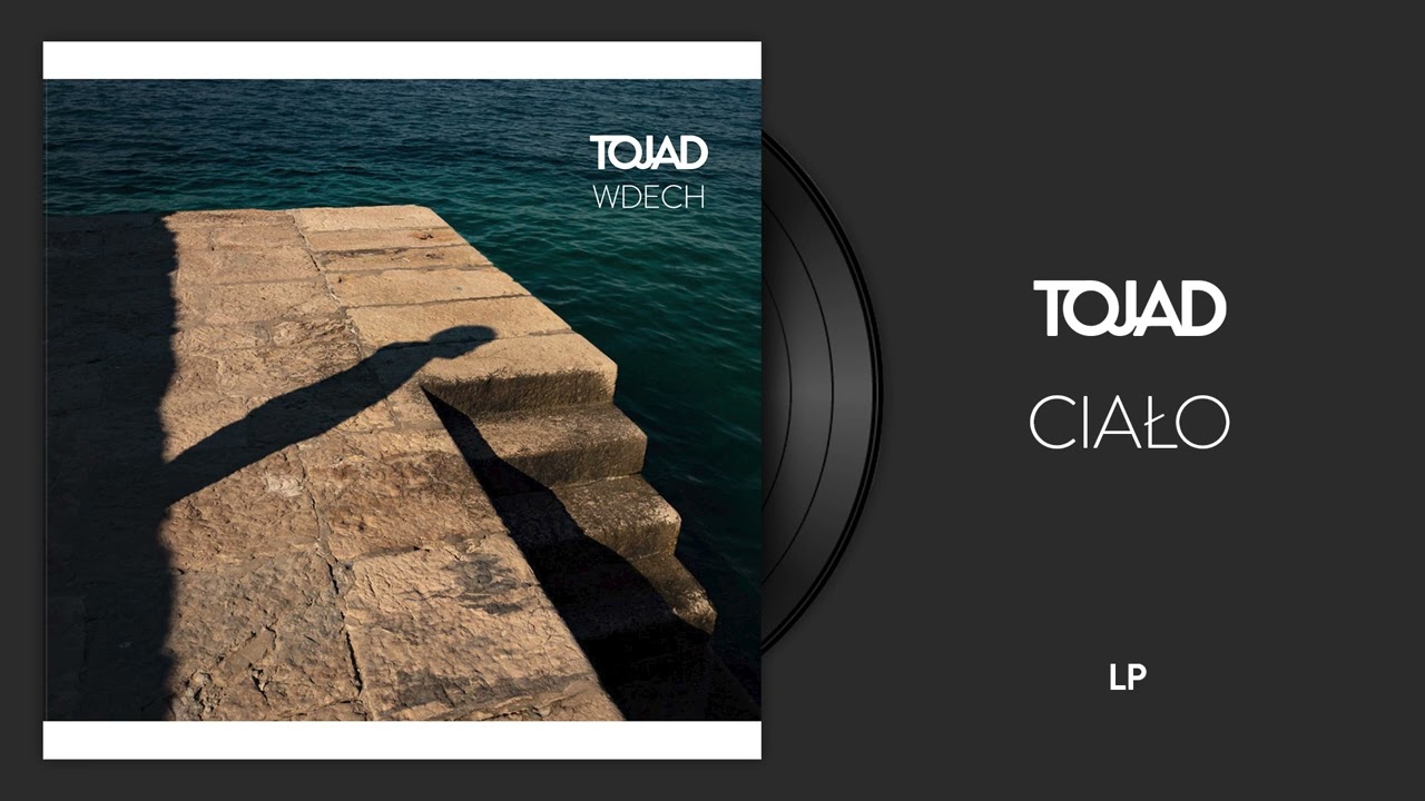 TOJAD - CIAŁO