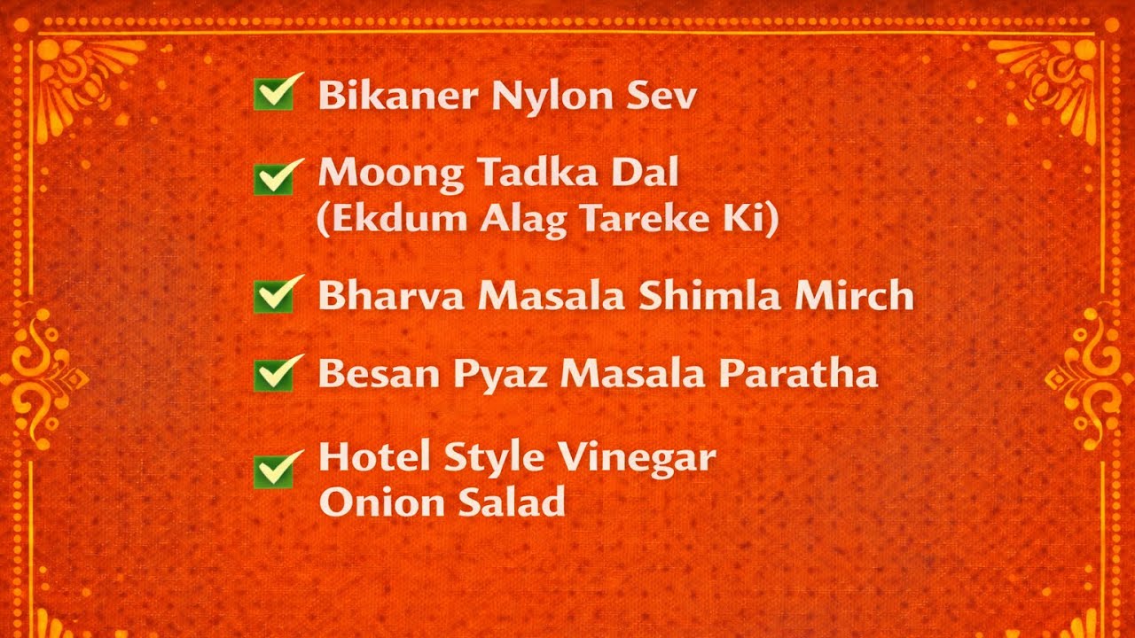 Bikaner Nylon Sev | Moong Tadka Dal | Bharva Masala Shimla Mirch | Besan Pyaz Masala Paratha | Salad