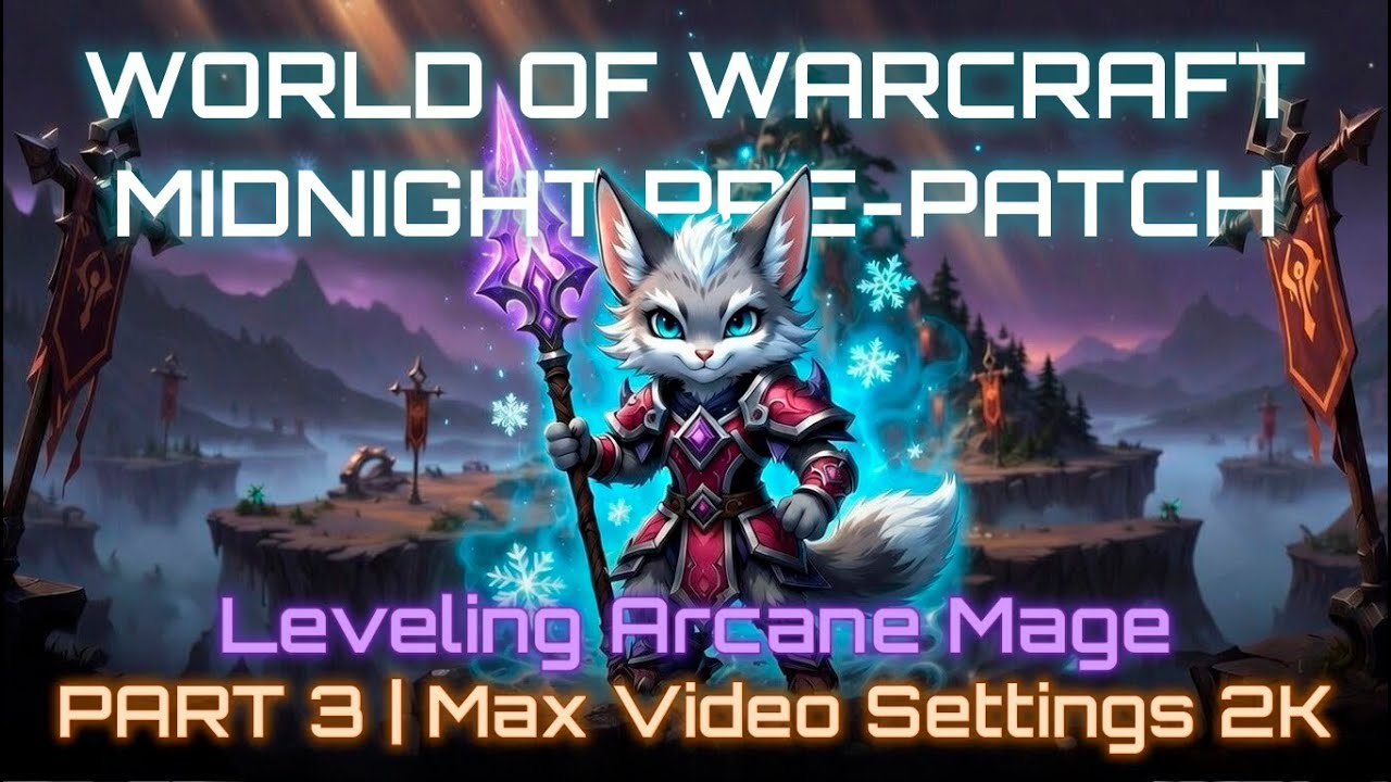 WoW Midnight Pre-Patch — Arcane Mage Part 3 | Shadowlands Timewalking (Max Video Settings 2K)