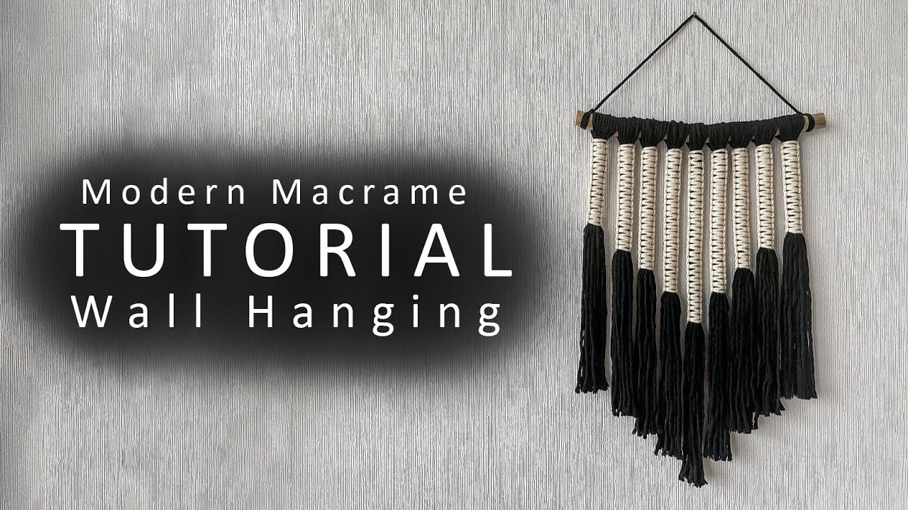 Tutorial Modern Macrame Wall Hanging