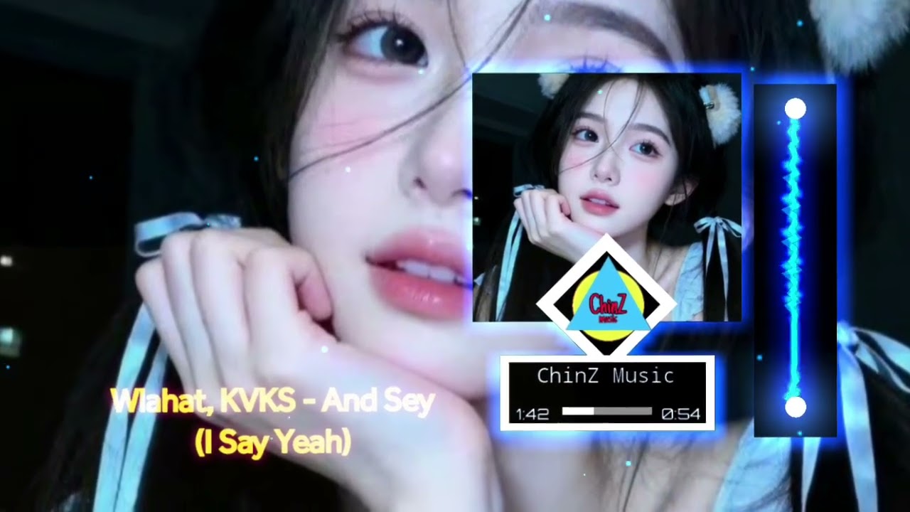 Wlahat, KVKS - And Sey (I Say Yeah) (Remix 2026)