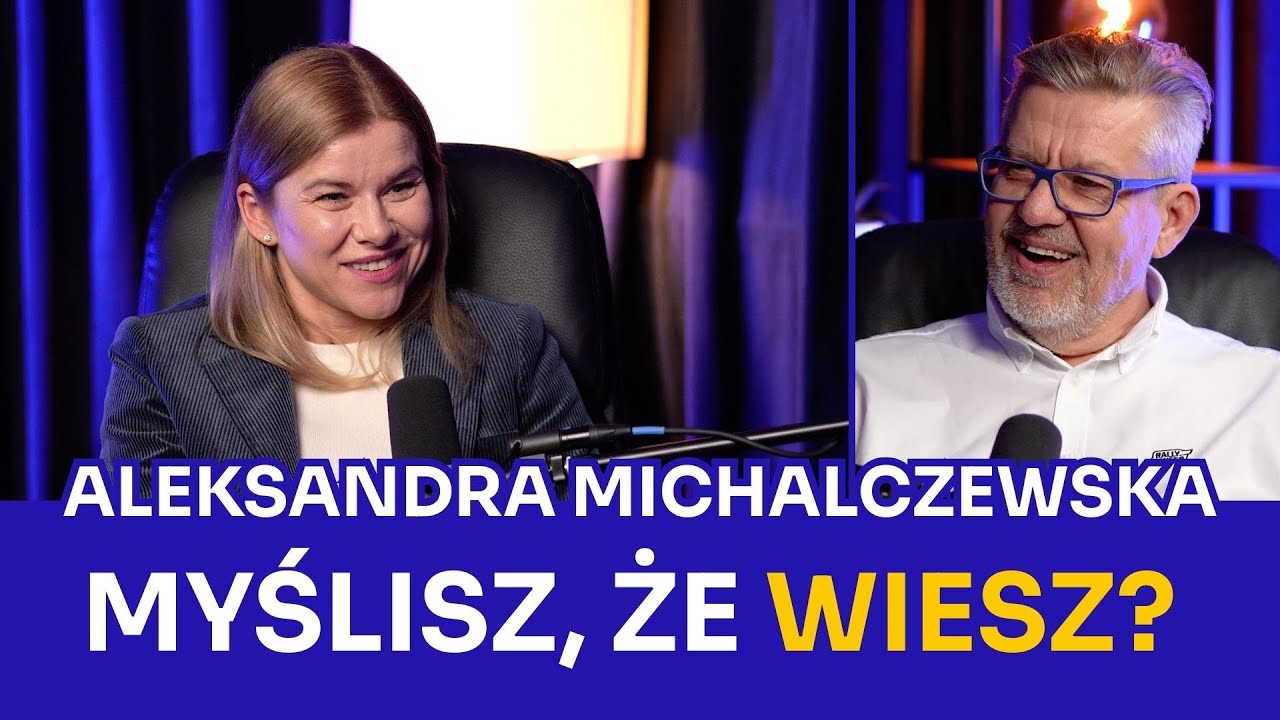 ALEKSANDRA MICHALCZEWSKA. MYŚLISZ, ŻE WIESZ? DLACZEGO DOŚWIADCZENIE BYWA ZŁUDNE ZA KIEROWNICĄ.