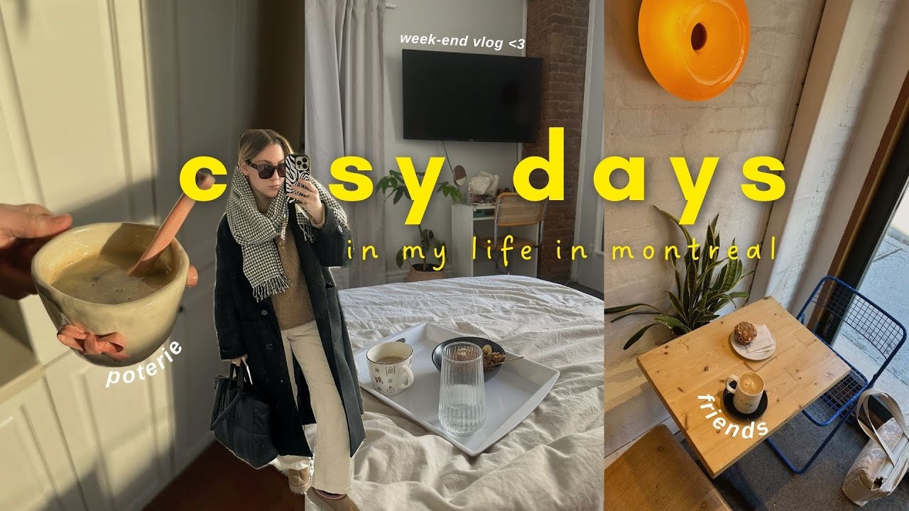 cosy days in my life 💌 + update poterie⎮ Montreal Diaries🎀
