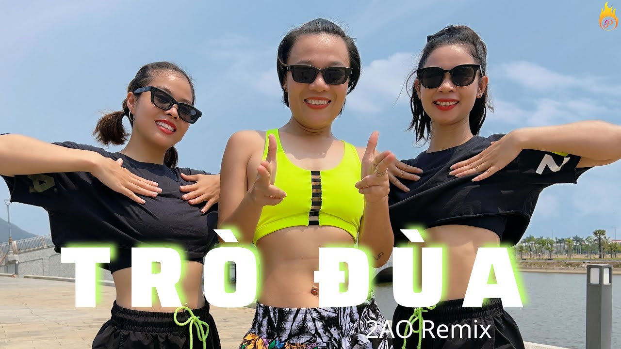 TRÒ ĐÙA (2AO Remix) - Quang Đăng Trần | Zumba Choreo | Dance Fitness