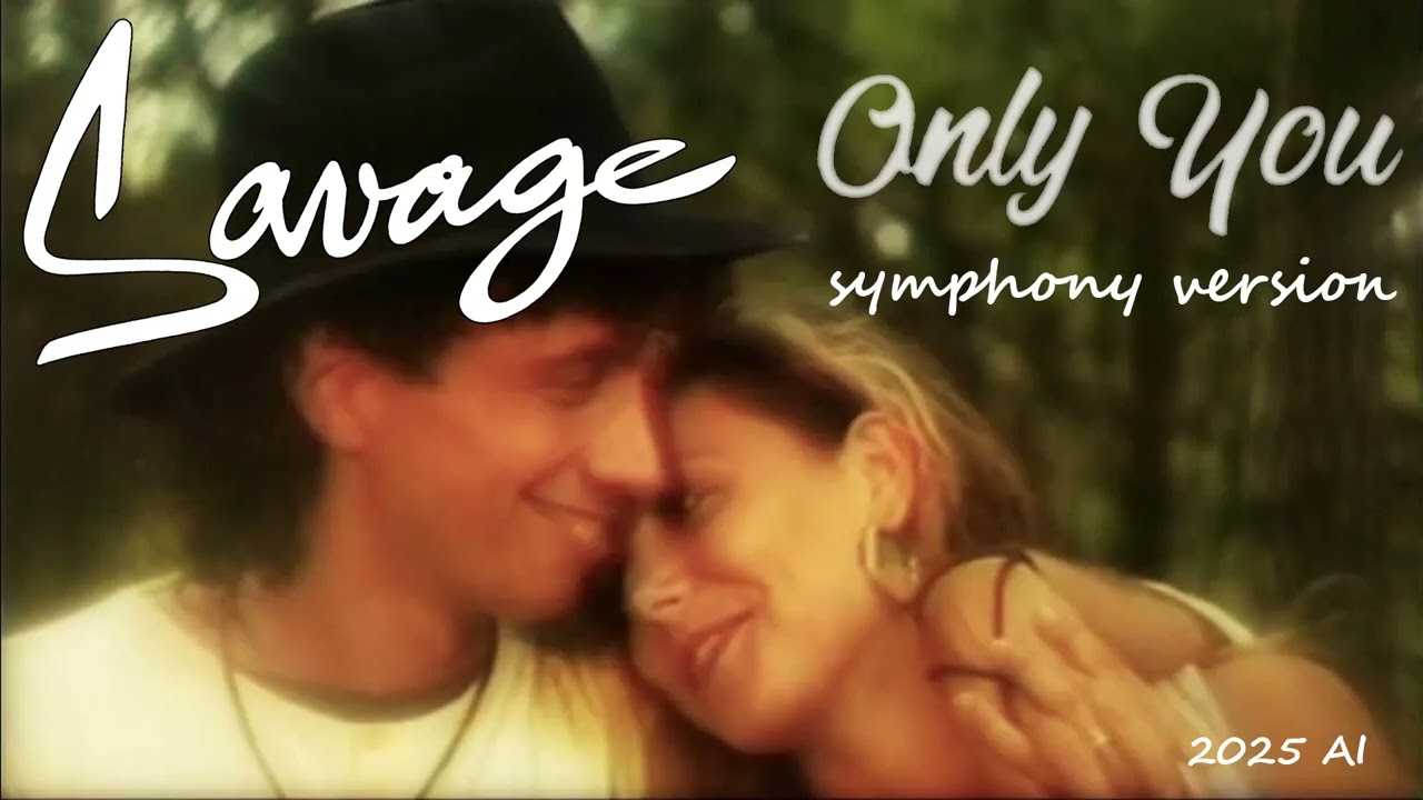 Savage - Only you (AI 2025)