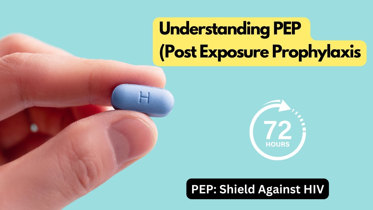 Understanding PEP (Post Exposure Prophylaxis): Prevention After Potential Exposure
