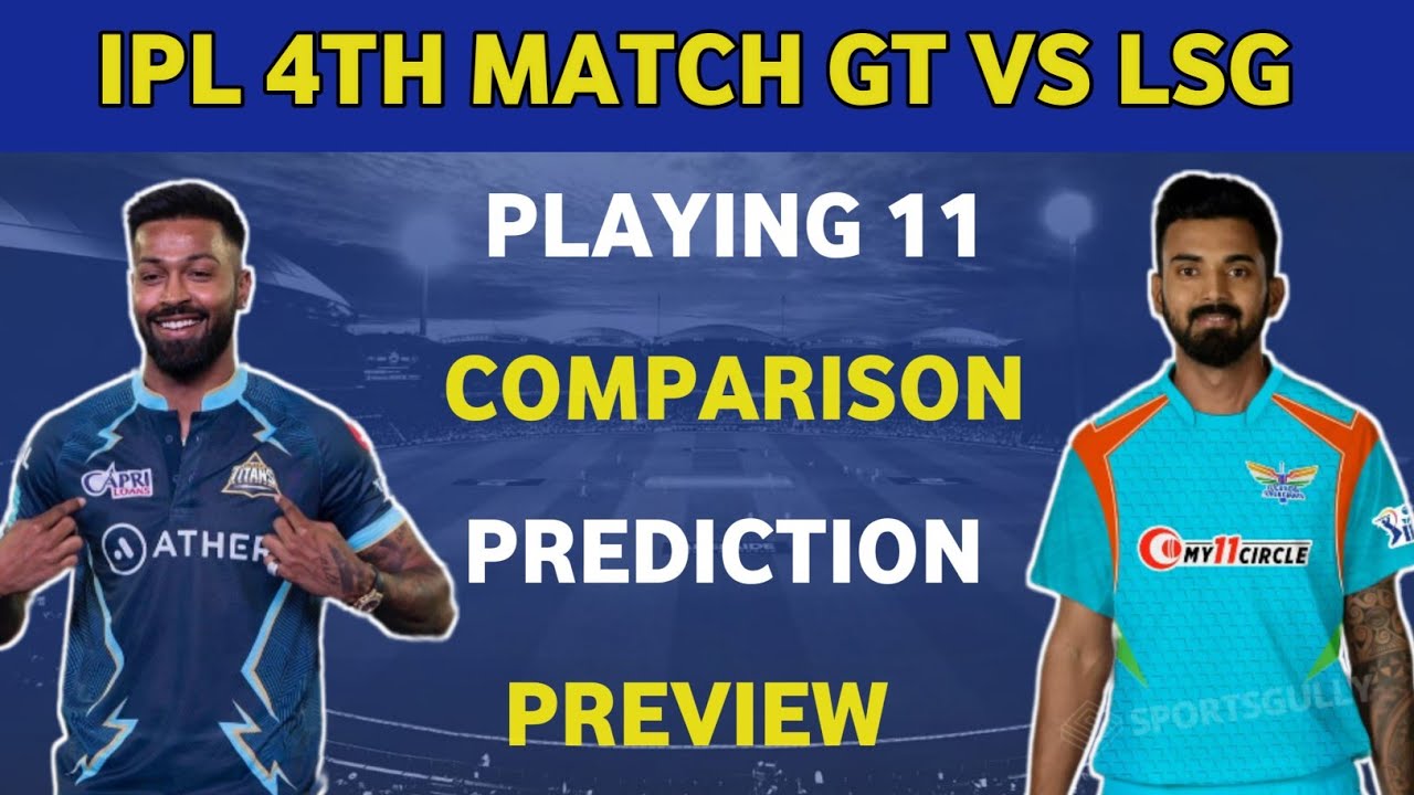 IPL 2022 GUJARAT TITANS VS LUCKNOW SUPERGIANTS TEAM COMPARISON || IPL 2022 GT VS LSG PLAYING 11 #IPL